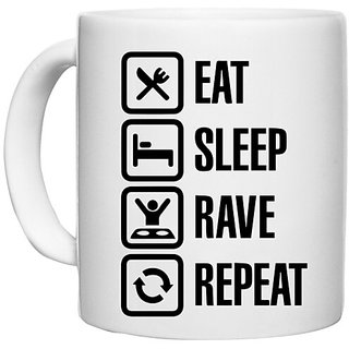                       UDNAG White Ceramic Coffee / Tea Mug 'Life | eat sleep rave repeat' Perfect for Gifting [330ml]                                              