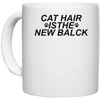                       UDNAG White Ceramic Coffee / Tea Mug 'Cat | CAT HAIR IS THE NEW BALCK' Perfect for Gifting [330ml]                                              