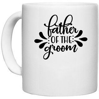                       UDNAG White Ceramic Coffee / Tea Mug 'Father | fatherr of thee' Perfect for Gifting [330ml]                                              
