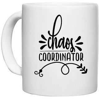                       UDNAG White Ceramic Coffee / Tea Mug 'Silly Quotes | chaos coordinator' Perfect for Gifting [330ml]                                              