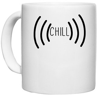                       UDNAG White Ceramic Coffee / Tea Mug 'Chill | chill' Perfect for Gifting [330ml]                                              