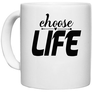                      UDNAG White Ceramic Coffee / Tea Mug 'Life | choose life' Perfect for Gifting [330ml]                                              