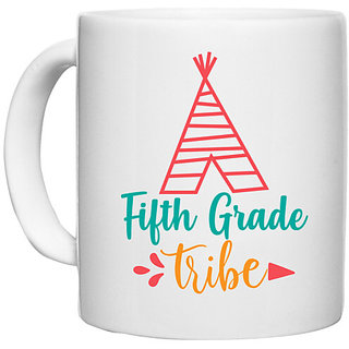                       UDNAG White Ceramic Coffee / Tea Mug 'School | fifth grade tribe' Perfect for Gifting [330ml]                                              