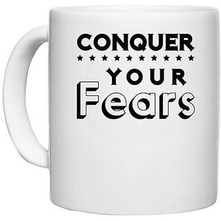                       UDNAG White Ceramic Coffee / Tea Mug 'Conquer Your Fears' Perfect for Gifting [330ml]                                              