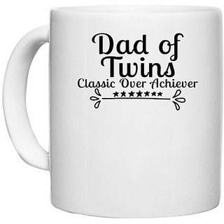                       UDNAG White Ceramic Coffee / Tea Mug 'Father | DAD OF TWINS CLASSIC OVER ACHIEVER' Perfect for Gifting [330ml]                                              