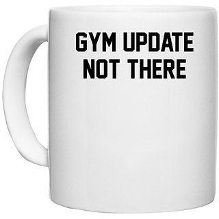                       UDNAG White Ceramic Coffee / Tea Mug 'Gym | Gym Update' Perfect for Gifting [330ml]                                              