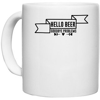                       UDNAG White Ceramic Coffee / Tea Mug 'Beer | HELLO BEER GOODBYE PROBLEMS' Perfect for Gifting [330ml]                                              