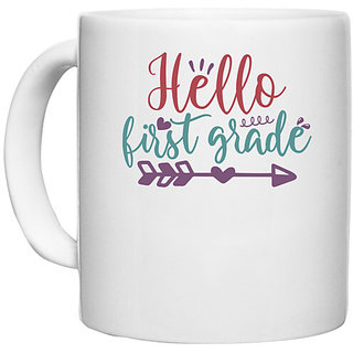                       UDNAG White Ceramic Coffee / Tea Mug 'School | hello first grade 2' Perfect for Gifting [330ml]                                              