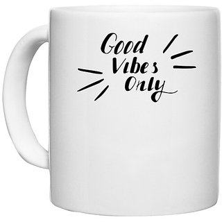                       UDNAG White Ceramic Coffee / Tea Mug 'Good Vibes | good vibes only' Perfect for Gifting [330ml]                                              
