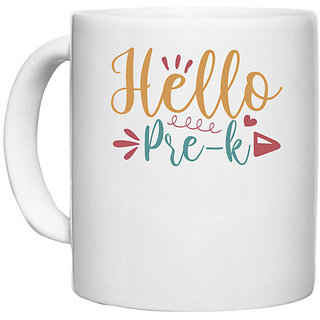                       UDNAG White Ceramic Coffee / Tea Mug 'School | hello pre-k' Perfect for Gifting [330ml]                                              