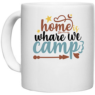                       UDNAG White Ceramic Coffee / Tea Mug 'Home | Home whare we camp' Perfect for Gifting [330ml]                                              