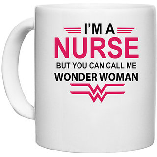                       UDNAG White Ceramic Coffee / Tea Mug 'Nurse | I am nurse but you can call me wonder woman' Perfect for Gifting [330ml]                                              