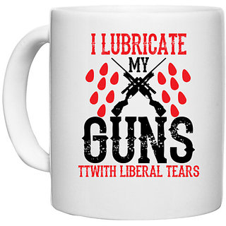                       UDNAG White Ceramic Coffee / Tea Mug 'Guns | i lubricate my guns' Perfect for Gifting [330ml]                                              