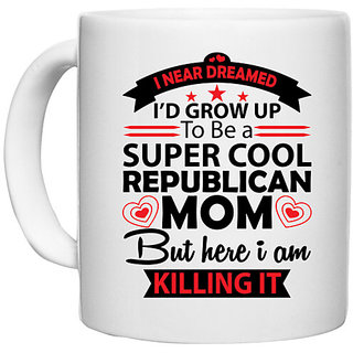                       UDNAG White Ceramic Coffee / Tea Mug 'Mother | I never dreamed grow up' Perfect for Gifting [330ml]                                              