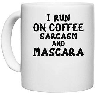                       UDNAG White Ceramic Coffee / Tea Mug 'Makeup | I RUN COFFEE SARCASM AND MASCARA' Perfect for Gifting [330ml]                                              