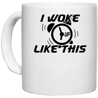                       UDNAG White Ceramic Coffee / Tea Mug 'Timer | i woke up like this' Perfect for Gifting [330ml]                                              