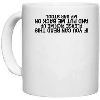                       UDNAG White Ceramic Coffee / Tea Mug '| IF YOU CAN READ THIS PLEASE PICK ME UP' Perfect for Gifting [330ml]                                              