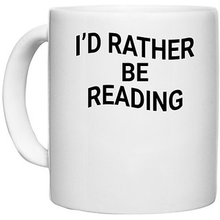                       UDNAG White Ceramic Coffee / Tea Mug 'Reading | i'd rather be reading' Perfect for Gifting [330ml]                                              