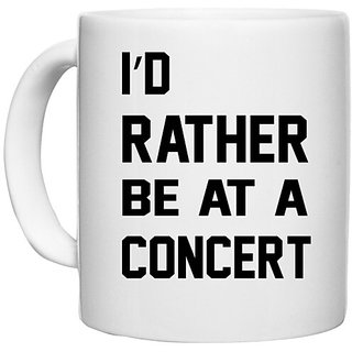 UDNAG White Ceramic Coffee / Tea Mug 'Concert | i'd rather' Perfect for Gifting [330ml]
