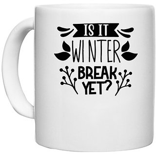                       UDNAG White Ceramic Coffee / Tea Mug 'Winter | is it winter' Perfect for Gifting [330ml]                                              