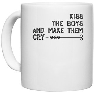                       UDNAG White Ceramic Coffee / Tea Mug 'Kiss | kiss the boys and make them cry' Perfect for Gifting [330ml]                                              