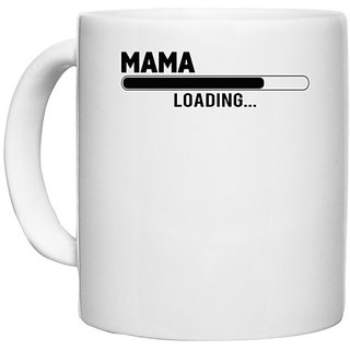                      UDNAG White Ceramic Coffee / Tea Mug 'Mother | MAMA LOADING' Perfect for Gifting [330ml]                                              