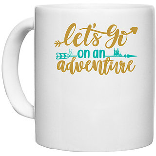                       UDNAG White Ceramic Coffee / Tea Mug 'Adventure | Let's go on the adventure' Perfect for Gifting [330ml]                                              