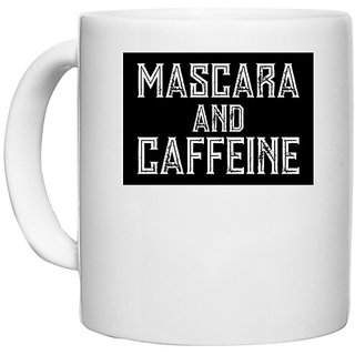                       UDNAG White Ceramic Coffee / Tea Mug 'Makeup | MASCARA AND CAFFEINE 2' Perfect for Gifting [330ml]                                              