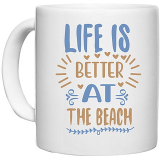                       UDNAG White Ceramic Coffee / Tea Mug 'Beach | Life is better at' Perfect for Gifting [330ml]                                              