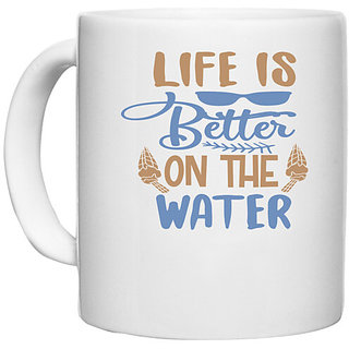                       UDNAG White Ceramic Coffee / Tea Mug 'Water | Life is better on the' Perfect for Gifting [330ml]                                              