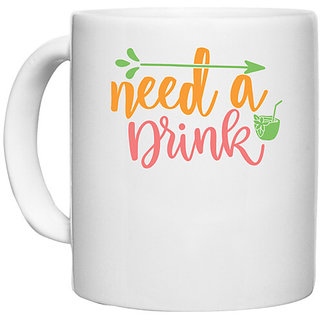                       UDNAG White Ceramic Coffee / Tea Mug 'Drink | need a drink' Perfect for Gifting [330ml]                                              