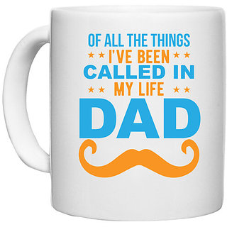                       UDNAG White Ceramic Coffee / Tea Mug 'Father | OF ALL THE THINGS' Perfect for Gifting [330ml]                                              