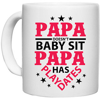                       UDNAG White Ceramic Coffee / Tea Mug 'Father | Papa Doesn't baby sit papa' Perfect for Gifting [330ml]                                              