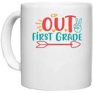                       UDNAG White Ceramic Coffee / Tea Mug 'School | peace out first grade' Perfect for Gifting [330ml]                                              