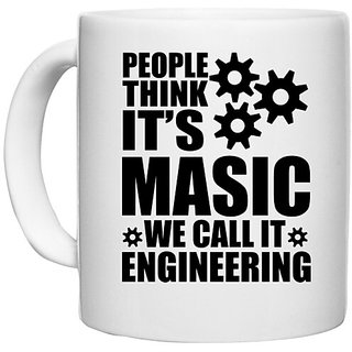                       UDNAG White Ceramic Coffee / Tea Mug 'Engineer | People Think It's Masic' Perfect for Gifting [330ml]                                              