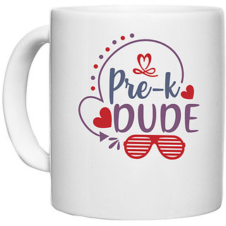                       UDNAG White Ceramic Coffee / Tea Mug 'Dude | pre-k dude' Perfect for Gifting [330ml]                                              