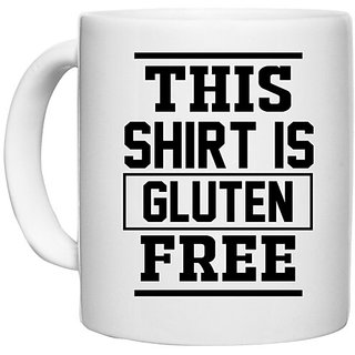                      UDNAG White Ceramic Coffee / Tea Mug 'Gluten free Shirt | this shirt is gluten free' Perfect for Gifting [330ml]                                              