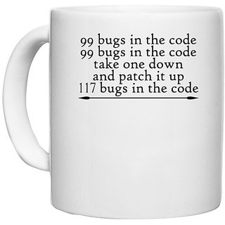                       UDNAG White Ceramic Coffee / Tea Mug 'Code | 99 bugs in the code take one down' Perfect for Gifting [330ml]                                              
