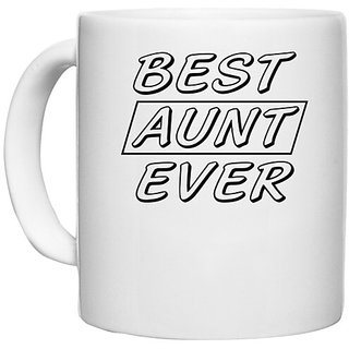                       UDNAG White Ceramic Coffee / Tea Mug 'Aunty | best aunt ever' Perfect for Gifting [330ml]                                              