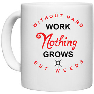                       UDNAG White Ceramic Coffee / Tea Mug 'Hard Work | Without Hard Work' Perfect for Gifting [330ml]                                              