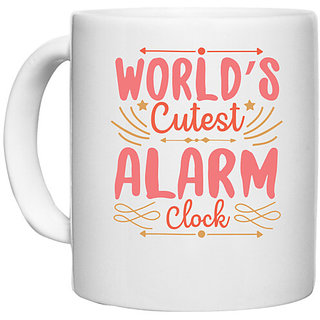                       UDNAG White Ceramic Coffee / Tea Mug 'Alarm clock | worlds cutest alarm clock' Perfect for Gifting [330ml]                                              