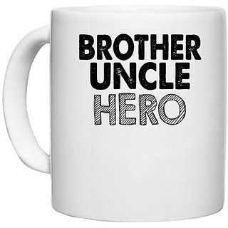                       UDNAG White Ceramic Coffee / Tea Mug 'Brother | brother uncle hero' Perfect for Gifting [330ml]                                              