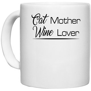                       UDNAG White Ceramic Coffee / Tea Mug 'Mother | cat mother wine lover' Perfect for Gifting [330ml]                                              