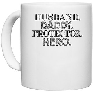                       UDNAG White Ceramic Coffee / Tea Mug 'husband, Father | huband daddy protector' Perfect for Gifting [330ml]                                              