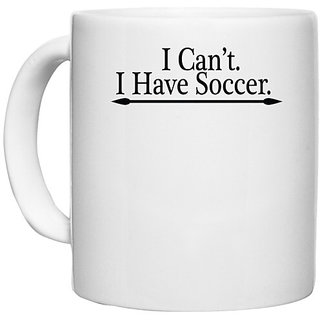                       UDNAG White Ceramic Coffee / Tea Mug 'Soccer | i can not i have soccer' Perfect for Gifting [330ml]                                              