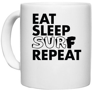                       UDNAG White Ceramic Coffee / Tea Mug 'Surf | eat sleep surf repeat 2' Perfect for Gifting [330ml]                                              