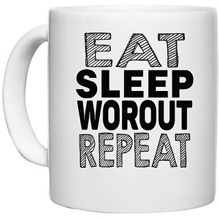                       UDNAG White Ceramic Coffee / Tea Mug 'Workout, Gym | eat sleep workout repeat' Perfect for Gifting [330ml]                                              