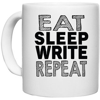                       UDNAG White Ceramic Coffee / Tea Mug 'Write | eat sleep write repeat 2' Perfect for Gifting [330ml]                                              