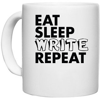                       UDNAG White Ceramic Coffee / Tea Mug 'Write | eat sleep write repeat' Perfect for Gifting [330ml]                                              