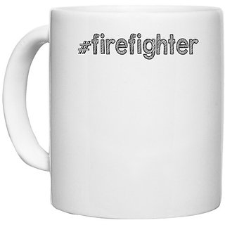                       UDNAG White Ceramic Coffee / Tea Mug '| firefighter' Perfect for Gifting [330ml]                                              